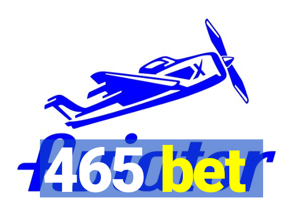 465 bet